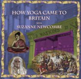 How Yoga Came to Britain by Suzanne Newcombe (Hindu Scholars, #4) (eBook, ePUB)