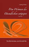 Den Wonnen des Unendlichen entgegen (eBook, ePUB) Den Wonnen des Unendlichen entgegen (eBook, ePUB)