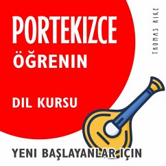 Portekizce Öğrenin (Yeni Başlayanlar için Dil Kursu) (MP3-Download) - Rike, Thomas