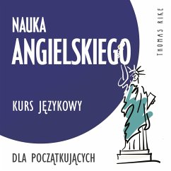 Nauka angielskiego (kurs językowy dla początkujących) (MP3-Download) - Rike, Thomas