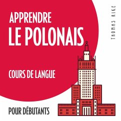 Apprendre le polonais (cours de langue pour débutants) (MP3-Download) - Rike, Thomas