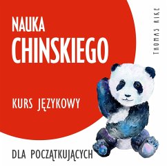 Nauka chinskiego (kurs językowy dla początkujących) (MP3-Download) - Rike, Thomas