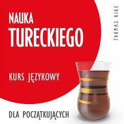 Nauka tureckiego (kurs językowy dla początkujących) (MP3-Download) - Rike, Thomas