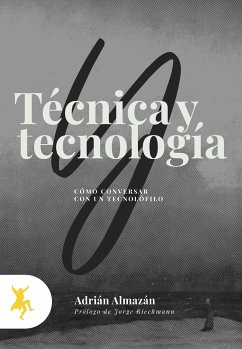 Técnica y tecnología (eBook, ePUB) - Almazán, Adrián