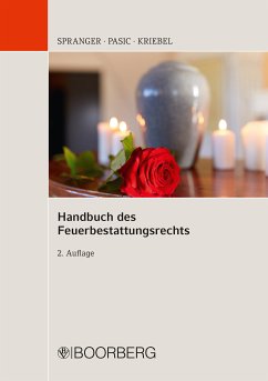 Handbuch des Feuerbestattungsrechts (eBook, PDF) - Spranger, Tade M.