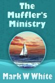 The Muffler's Ministry (The Mufflers, #1) (eBook, ePUB)