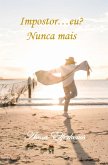 Impostor, eu? Nunca mais... (eBook, ePUB)