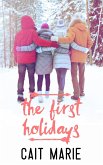 The First Holidays (Leaving Summersville, #1.5) (eBook, ePUB)