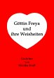 Göttin Freya und ihre Weisheiten... - Bild 1