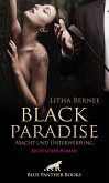 Black Paradise - Macht und Unterwerfung   Erotischer Roman (eBook, ePUB)