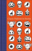 Classic Hallowe'en Stories (eBook, ePUB)