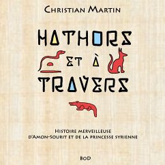 Hathors & à travers (eBook, ePUB) - Martin, Christian