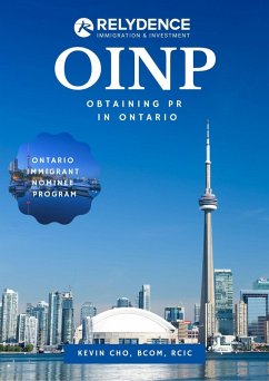 OINP: Obtaining PR in Ontario (eBook, ePUB) - Investment, Relydence Immigration &