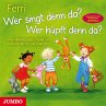 Wer singt denn da? Wer hüpft denn da?... - Bild 1