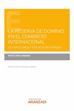 La reserva de dominio en el comercio internacional (eBook, ePUB) - Caro Gándara, Rocío