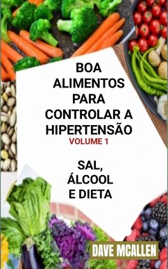 Cover Boa Alimentos Para Controlar a Hipertensão VOLUME 1 (eBook, ePUB)