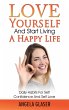 Love Yourself And Start Living A Happy... - Bild 1