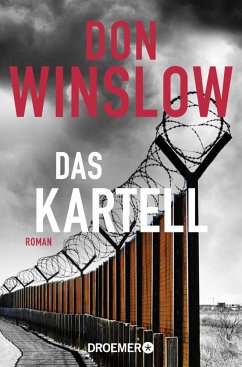 Das Kartell / Die Kartell-Saga Bd.2 - Winslow, Don