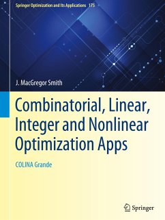 Combinatorial, Linear, Integer and Nonlinear Optimization Apps - MacGregor Smith, J.