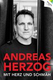 Andreas Herzog - Mit Herz und Schmäh