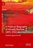 A Political Biography of Arkadij Maslow, 1891-1941