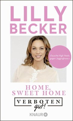 Verboten gut! Home, sweet home - Becker, Lilly
