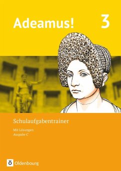 Adeamus! - Ausgabe C - Latein als 2. Fremdsprache - Band 3. Schulaufgabentrainer mit Lösungsbeileger