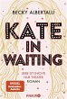 Kate in Waiting - Bild 1