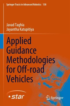 Applied Guidance Methodologies for Off-road Vehicles - Taghia, Javad;Katupitiya, Jayantha