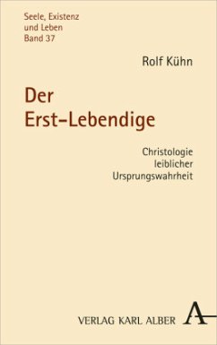 Der Erst-Lebendige - Kühn, Rolf