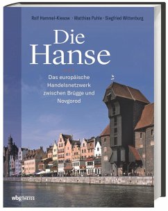 Die Hanse - Hammel-Kiesow, Rolf;Puhle, Matthias