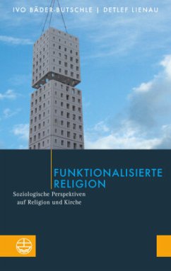 Funktionalisierte Religion - Bäder-Butschle, Ivo;Lienau, Detlef