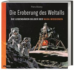 Die Eroberung des Weltalls - Bizony, Piers