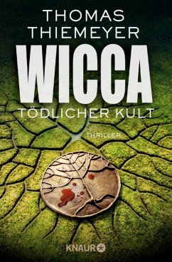 Wicca - Tödlicher Kult / Hannah Peters Bd.5 - Thiemeyer, Thomas
