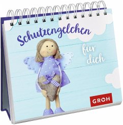 Schutzengelchen für dich - Groh Verlag