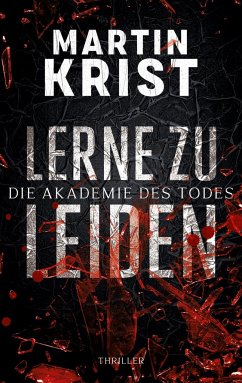 Lerne zu leiden - Krist, Martin