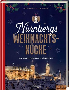 Nürnbergs Weihnachtsküche - Nieschlag, Lisa;Wentrup, Lars