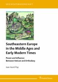 Southeastern Europe in the Middle Ages and Early Modern Times