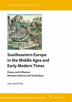 Southeastern Europe in the Middle Ages and Early Modern Times - Pop, Ioan-Aurel