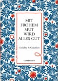 Mit frohem Mut wird alles gut