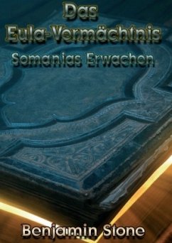 Das Eula-Vermächtnis - Stone, Benjamin