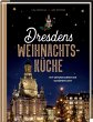 Dresdens Weihnachtsküche - Bild 1