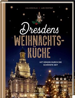Dresdens Weihnachtsküche - Nieschlag, Lisa;Wentrup, Lars