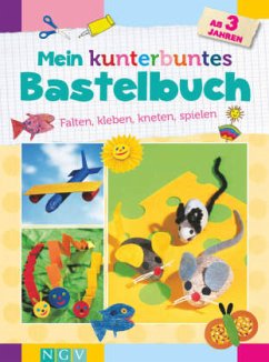 Cover Mein kunterbuntes Bastelbuch