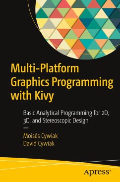 Multi-Platform Graphics Programming with Kivy - Cywiak, Moisés;Cywiak, David