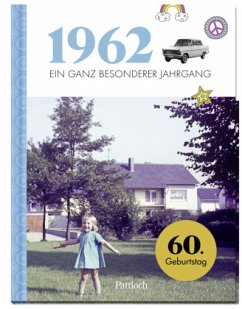 1962 - Ein ganz besonderer Jahrgang - Pattloch Verlag