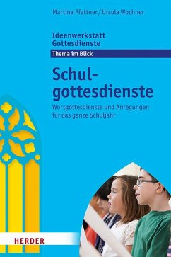 Schulgottesdienste - Wochner, Ursula;Pfattner, Martina