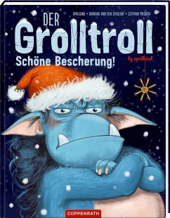 Der Grolltroll .. Schöne Bescherung! / Der Grolltroll Bd.4 - van den Speulhof, Barbara;Aprilkind