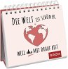 Die Welt ist schöner, weil du mit... - Bild 1