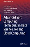 Advanced Soft Computing Techniques in Data Science, IoT and Cloud Computing